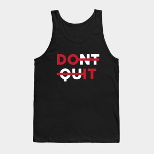 Don't Quit Tank Top